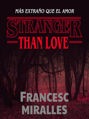 cover image of Stranger than love. Más extraño que el amor